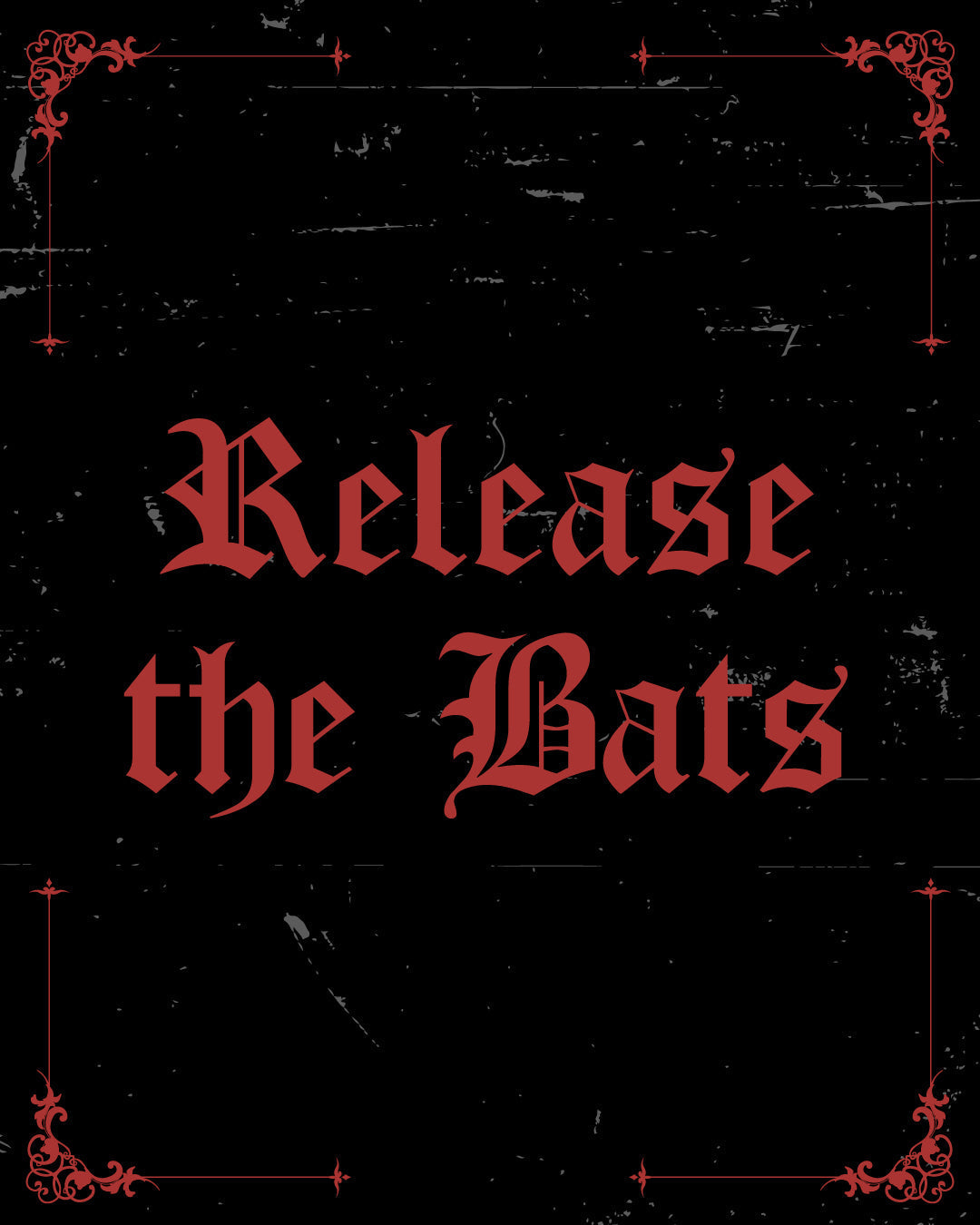 Release the Bats